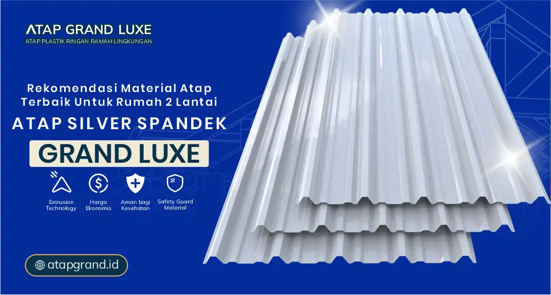 Rekomendasi Material Atap Terbaik untuk Rumah Lantai 2