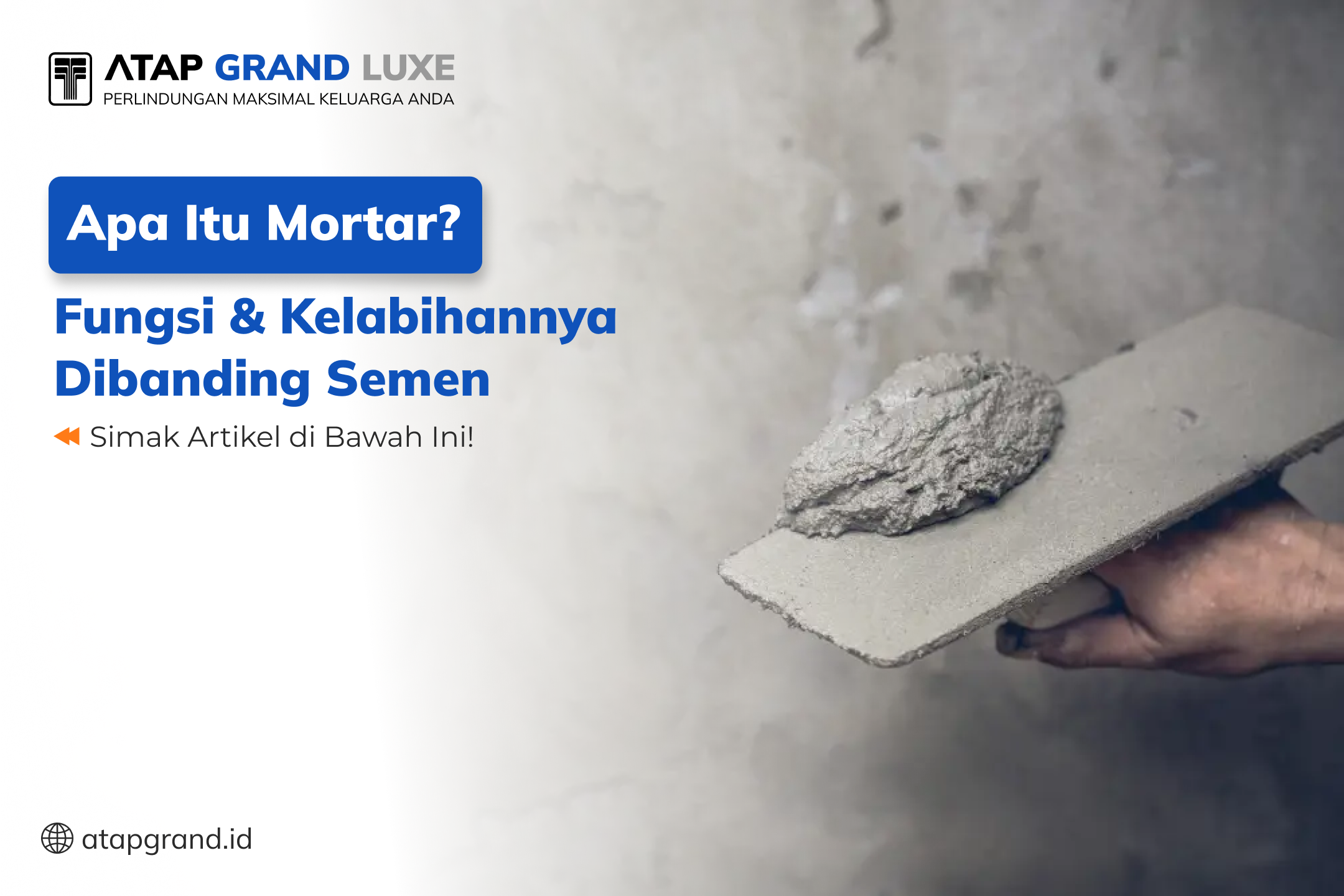 Apa itu Mortar? Fungsi & Kelabihannya Dibanding Semen