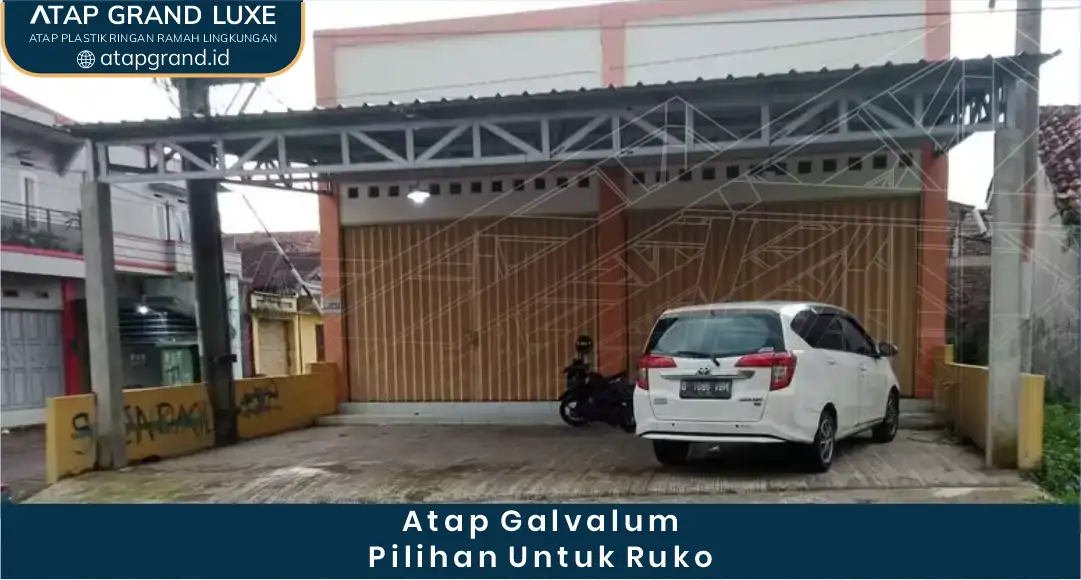 atap galvalum Pilihan untuk ruko