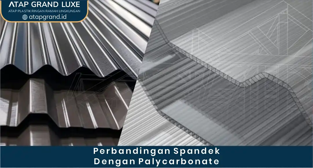 perbandingan spandek dengan polycarbonate