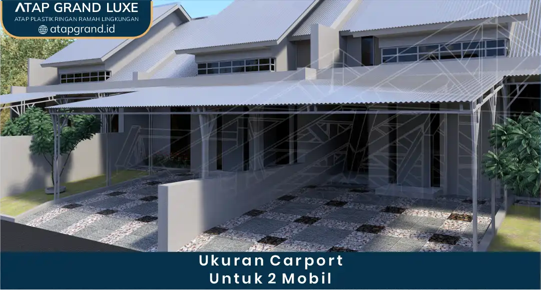 ukuran carpot untuk 2 mobil