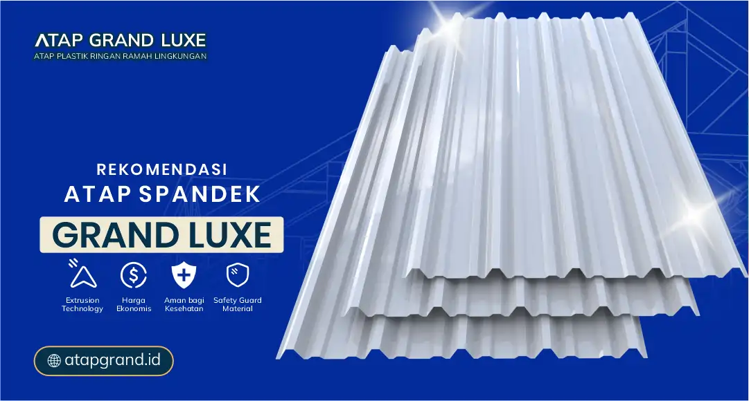 3. Rekomendasi Atap Spandek Grand Luxe