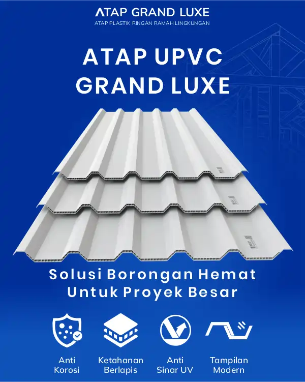 4. Atap UPVC Grand Luxe Solusi Borongan Hemat untuk Proyek Besar
