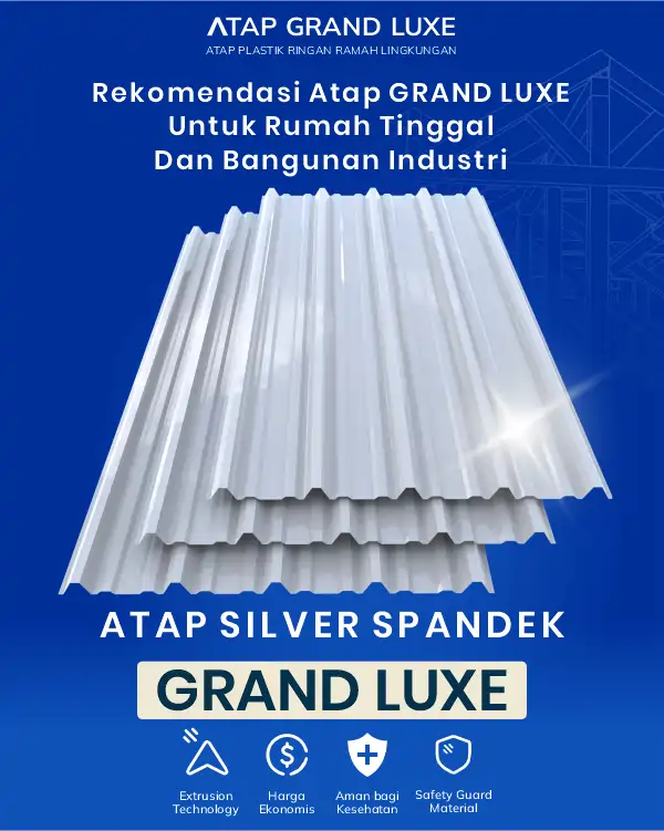 4. Rekomendasi Atap Spandek Grand Luxe untuk Rumah Tinggal dan Bangunan Industri