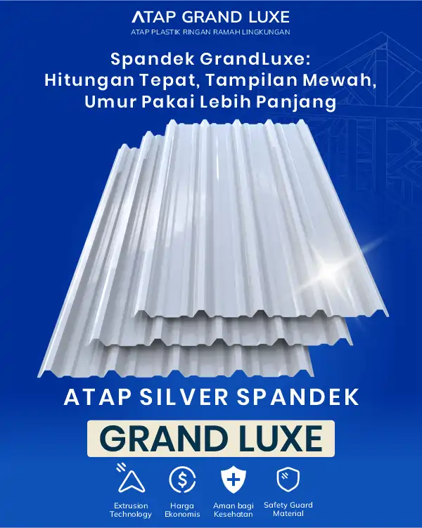 4. Spandek Grand Luxe Hitungan Tepat, Tampilan Mewah, Umur Pakai Lebih Panjang