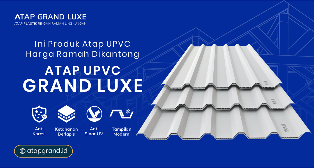 Ini Produk Atap uPVC Harga Ramah di Kantong