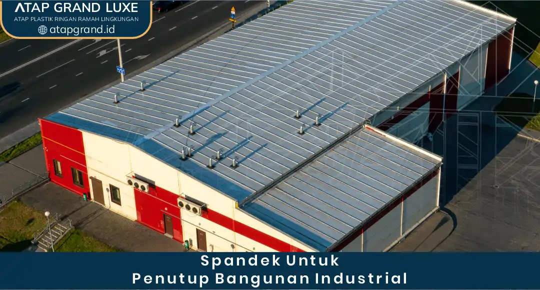 Spandek untuk Penutup Bangunan Industrial