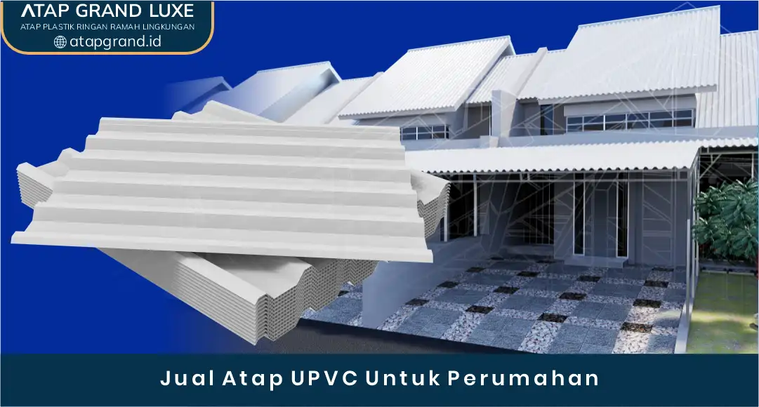 02 Jual Atap UPVC Untuk Perumahan