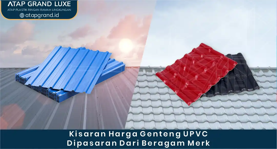 02 Kisaran Harga Genteng UPVC Dipasaran Dari Beragam Merk