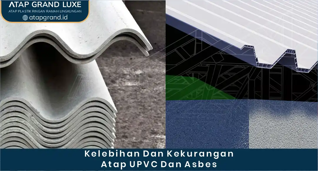 03 Kelebihan Dan kekurangan Atap UPVC Dan Asbes