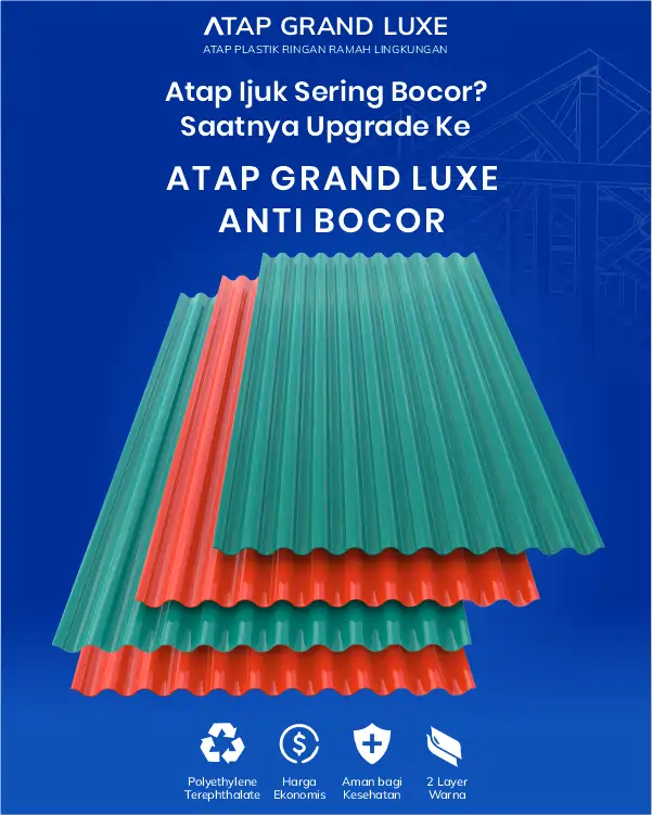 04 Atap Ijuk Sering Bocor Saatnya Upgrade Ke Atap Grand Luxe Anti Bocor