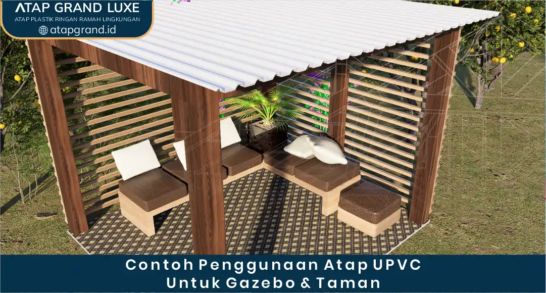 04 Contoh Penggunaan Atap UPVC Untuk Gazebo & Taman