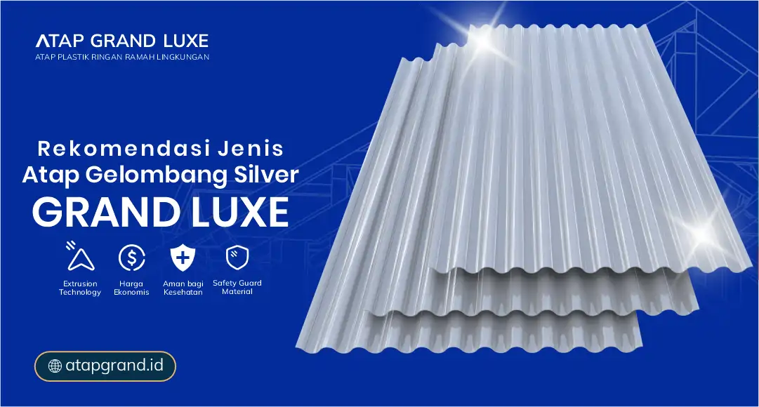 04 Rekoemndasi Jenis Atap Gelombang Silver Grandluxe
