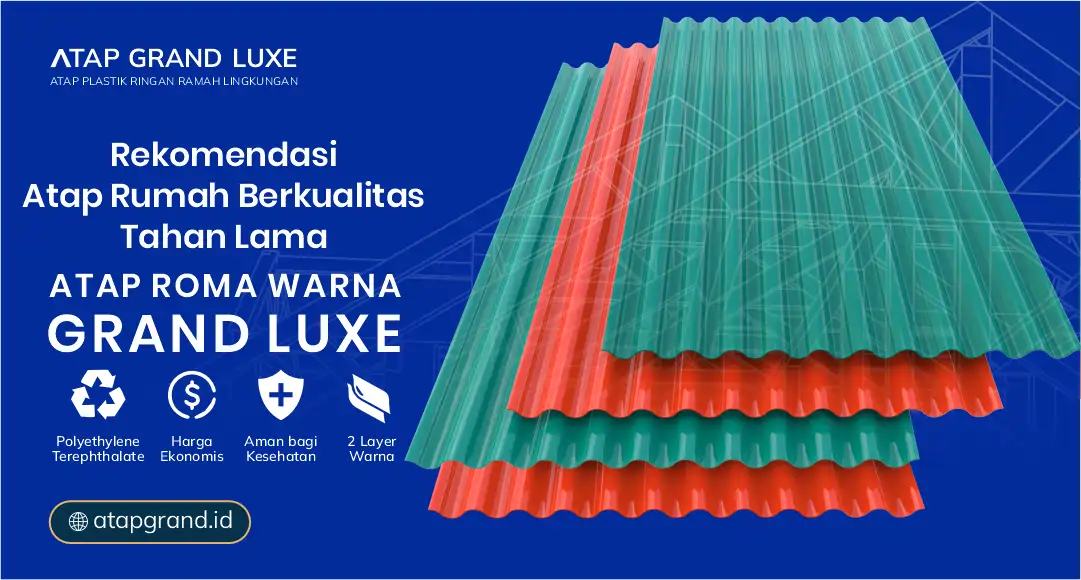 04 Rekomendasi Atap Rumah Berkualitas Tahan Lama