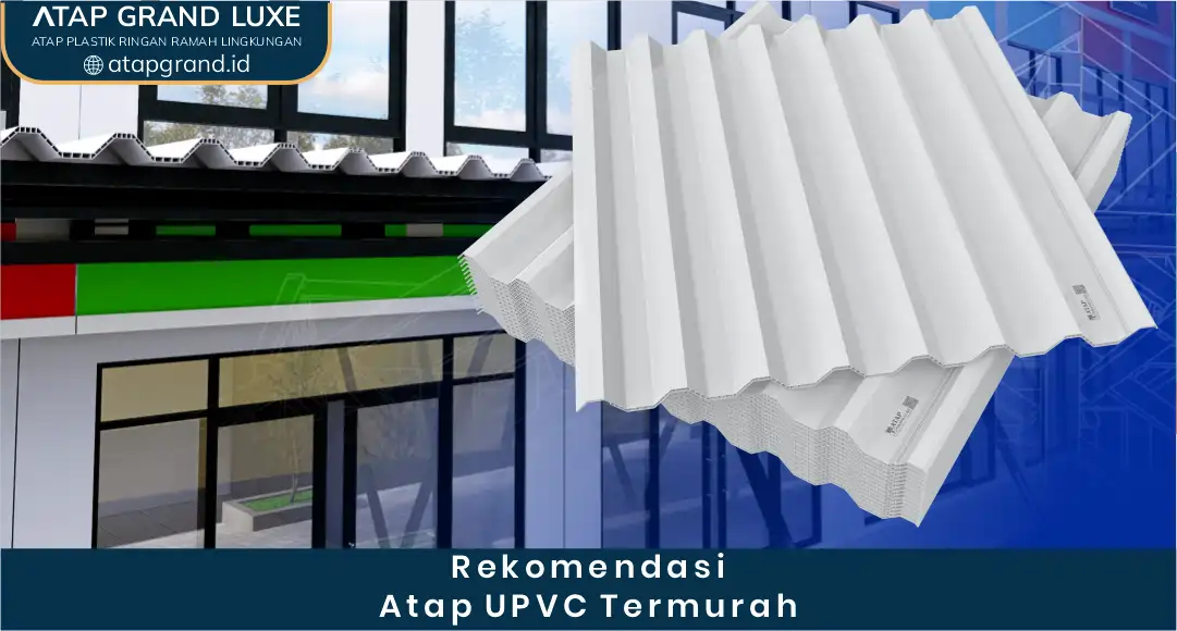 04 Rekomendasi Atap UPVC Termurah