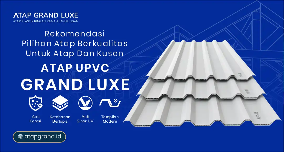 04 Rekomendasi Pilihan Atap Berkualitas Untuk Atap Dan Kusen