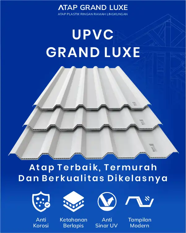 04 UPVC Grand Luxe Atap Terbaik Termurah Dan Berkualitas Dikelasnya