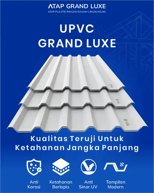 04 UPVC Grand Luxe Kualitas Teruji Untuk Ketahanan Jangka Panjang