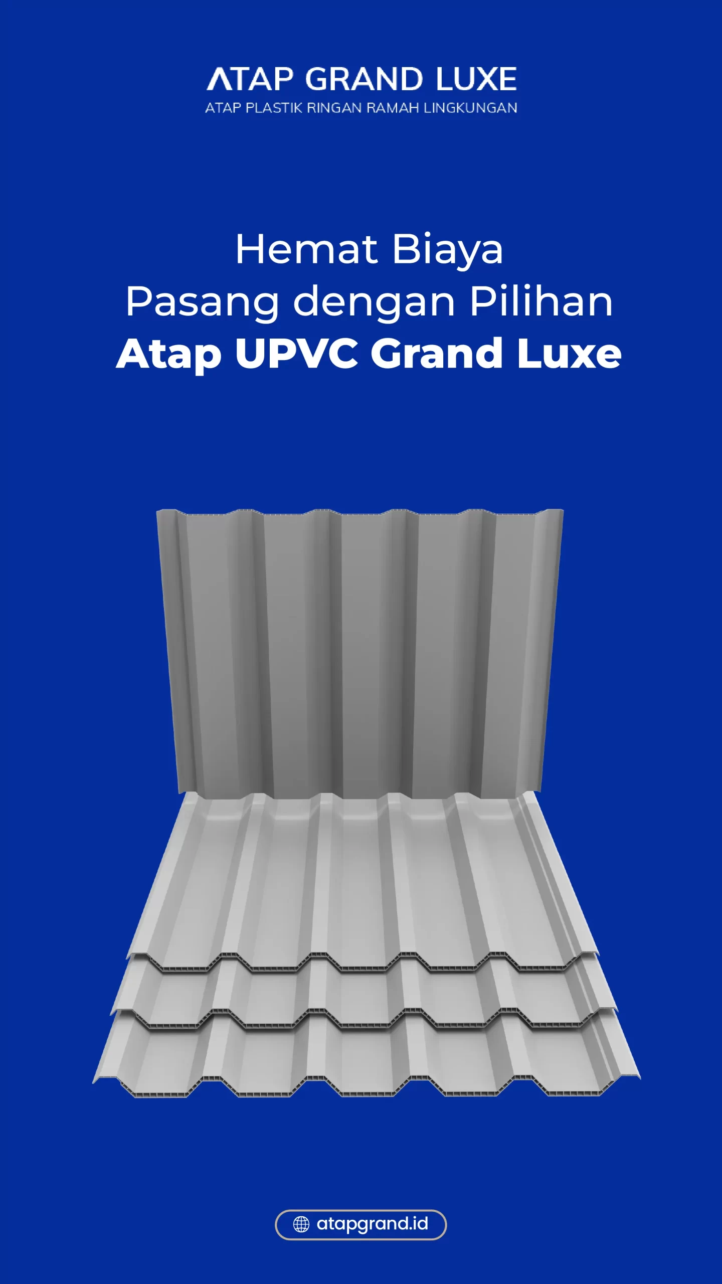 3. Hemat Biaya Pasang dengan Pilihan Atap UPVC Grand Luxe