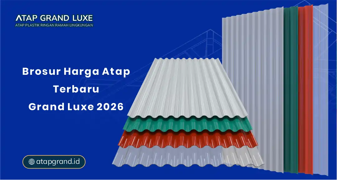 Brosur Harga Atap Terbaru Grand Luxe 2026