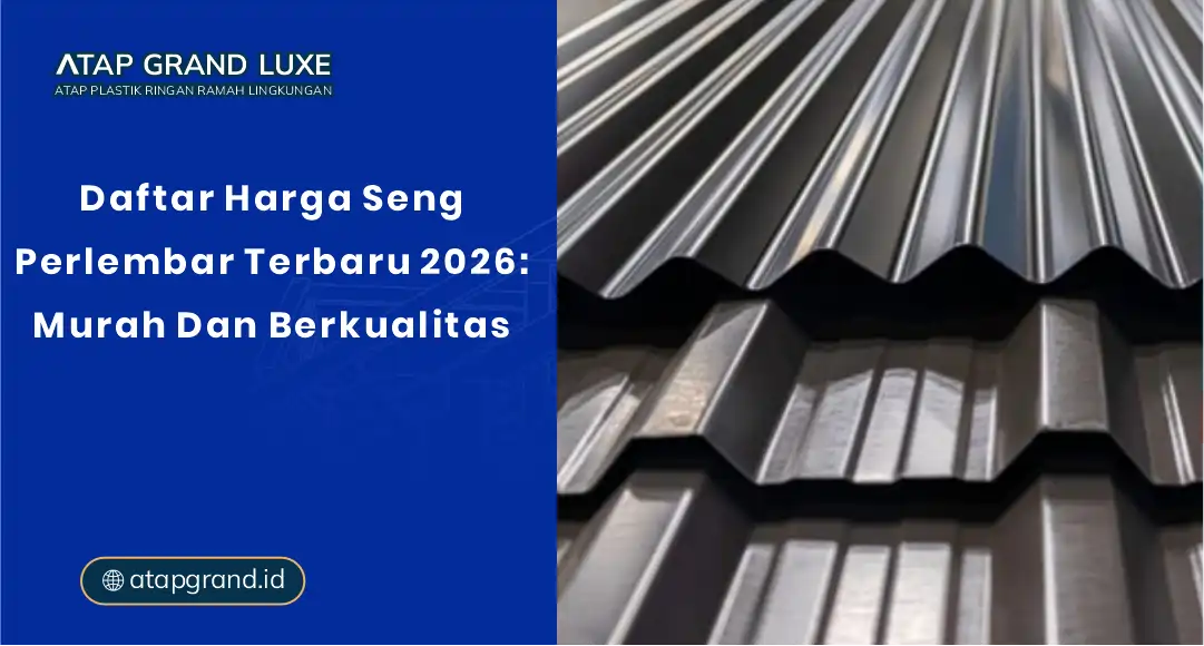 01 Daftar Harga Seng Perlembar Terbaru 2026 Murah Dan Berkualitas