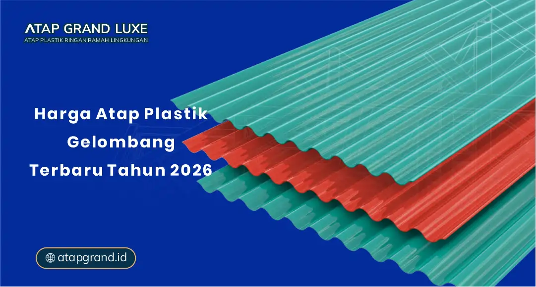 Harga Atap Plastik Gelombang Terbaru Tahun 2026