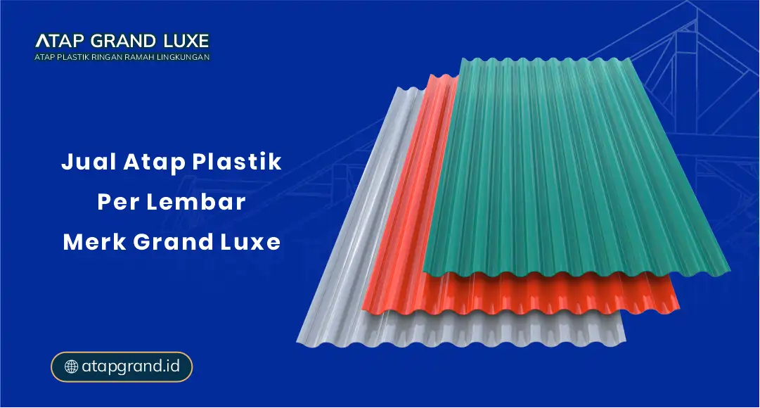 01 Jual Atap Plastik Per Lembar Merk Grand Luxe