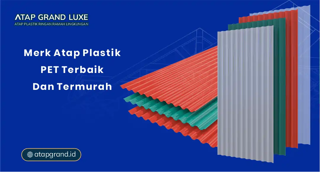 Merk Atap Plastik PET Terbaik dan Termurah