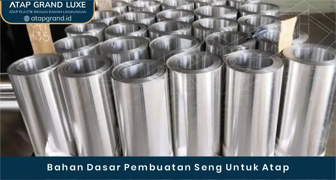 02 Bahan Dasar Pembuatan Seng Untuk Atap