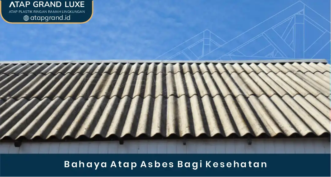 02 Bahaya Atap Asbes Bagi Kesehatan