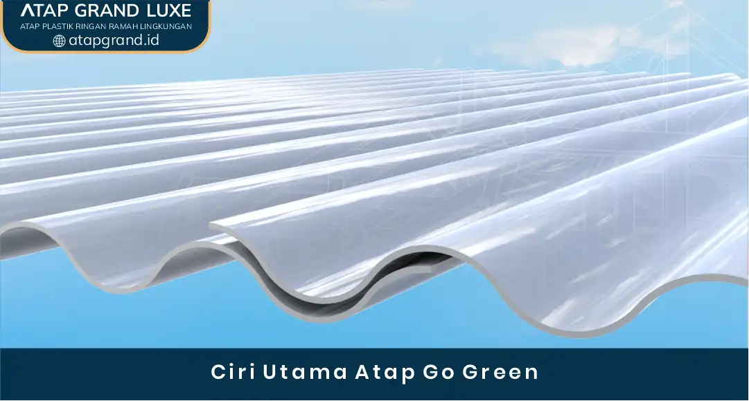 02 Ciri Utama Atap Go Green