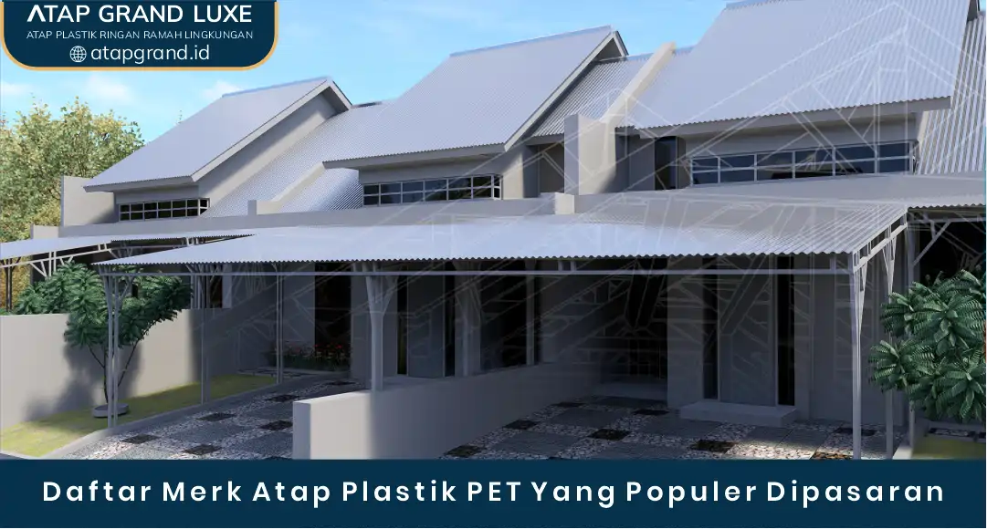 02 Daftar Merk Atap Plastik PET YAng Populer Dipasaran