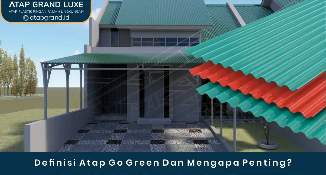 02 Definisi Atap Go Green Dan Mengapa Penting