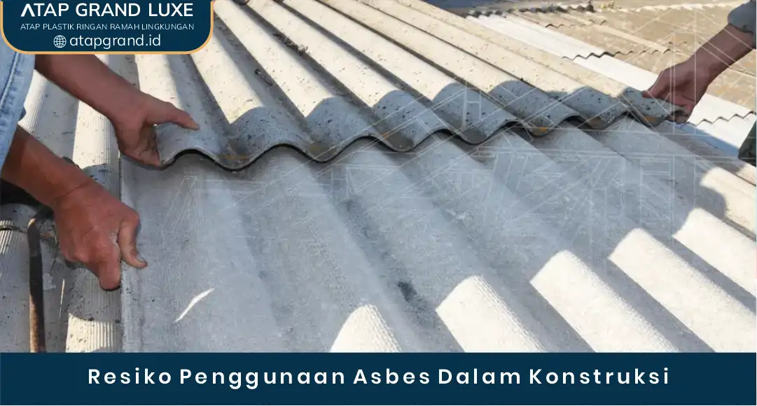 03 Resiko Penggunaan Asbes Dalam Konstruksi