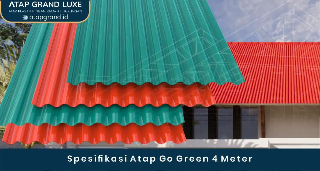 03 Spesifikasi Atap Go Green 4 Meter
