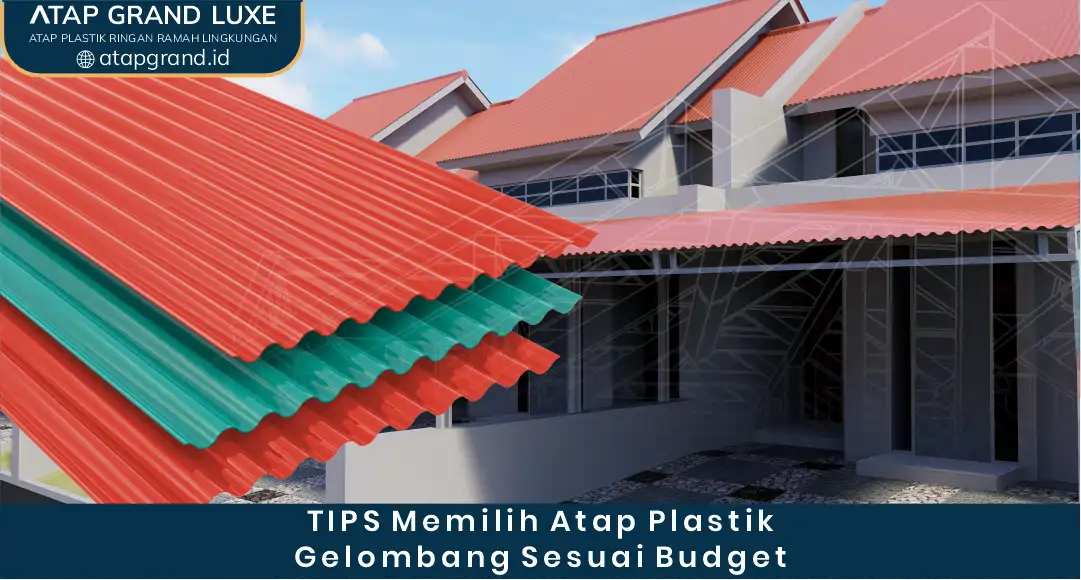 03 TIPS Memilih Atap Plastik Gelombang Sesuai Busget