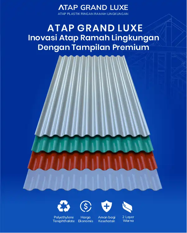 04 Atap Grand Luxe Inovasi Atap Ramah Lingkungan Dengan Tampilan Premium
