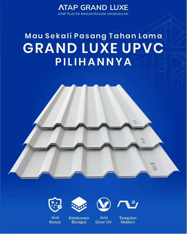 04 Mau Sekali Pasang Tahan Lama Grand Luxe UPVC Pilihannya
