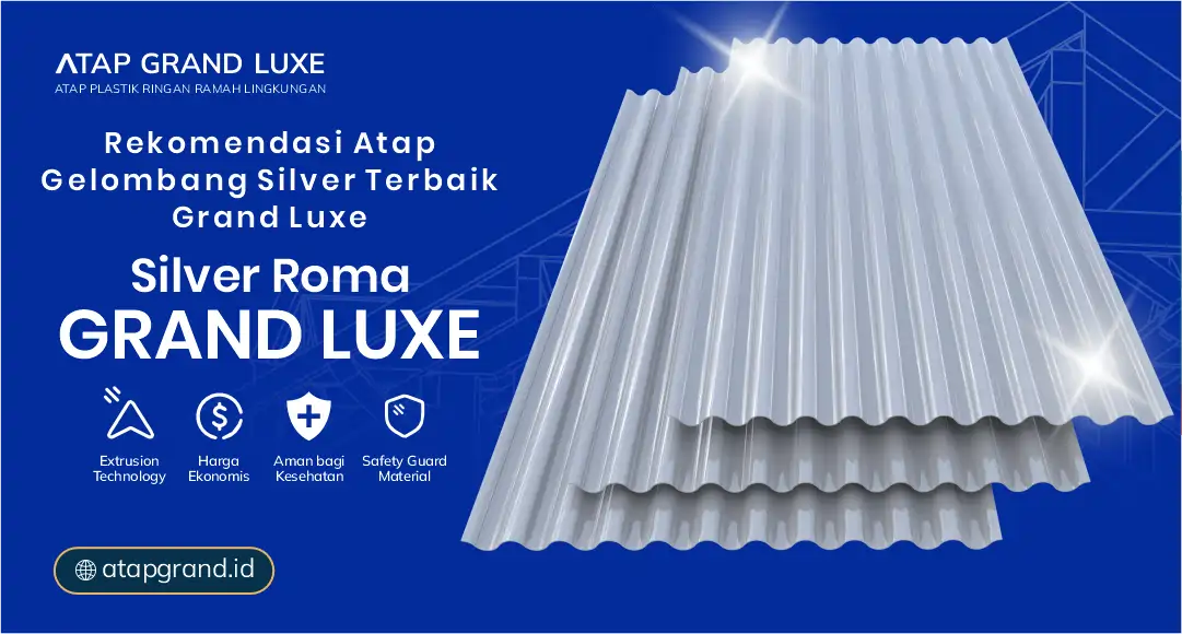 04 Rekomendasi Atap Gelombang Silver Terbaik Grand Luxe