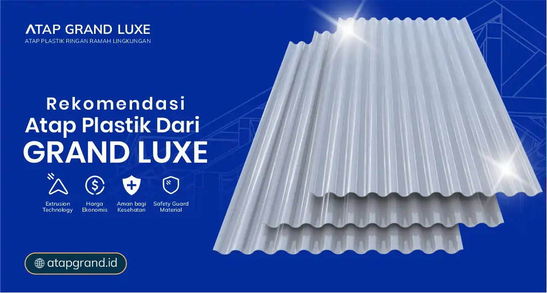 04 Rekomendasi Atap Plastik Dari Grand Luxe