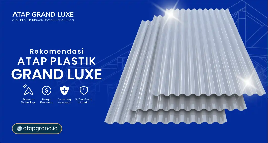 04 Rekomendasi Atap Plastik Grand Luxe