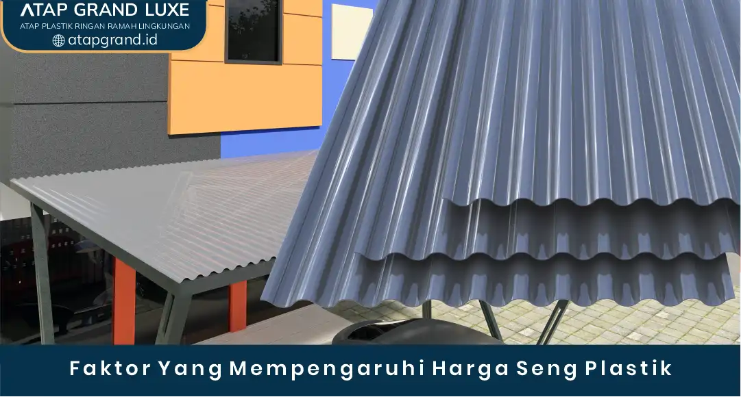 Faktor yang Memengaruhi Harga Seng Plastik