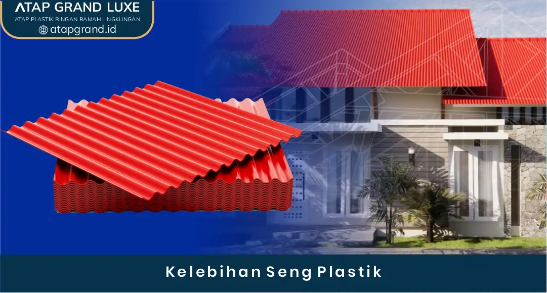 Kelebihan Seng Plastik