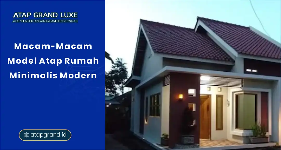 Macam-Macam Model Atap Rumah Minimalis Modern