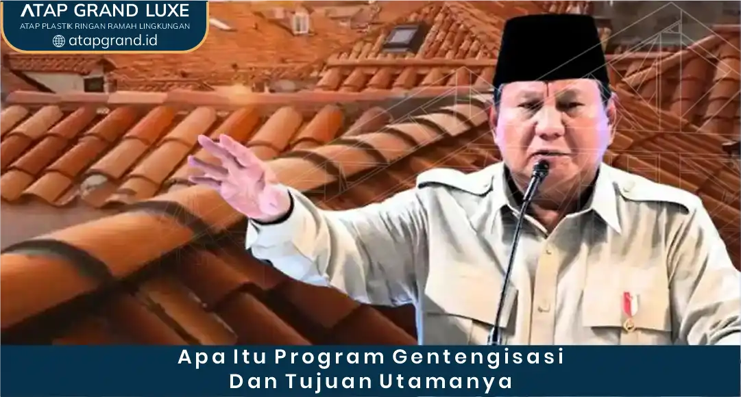 02 Apa Itu Program Gentengisasi dan Tujuan Utamanya