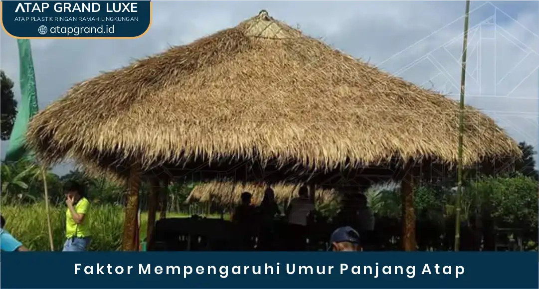 02 Faktor Mempengaruhi Umur Panjang Atap