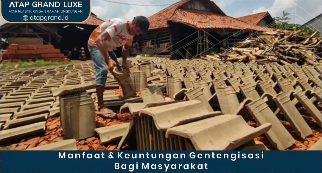 02 Manfaat & Keuntungan Gentengisasi bagi Masyarakat