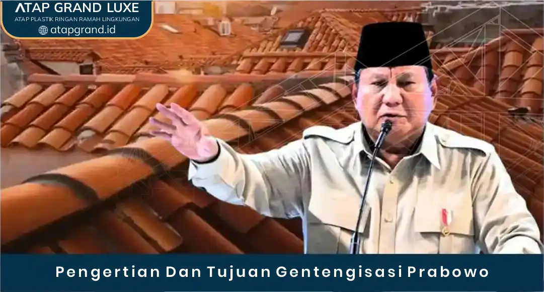 02 Pengertian dan Tujuan Gentengisasi Prabowo