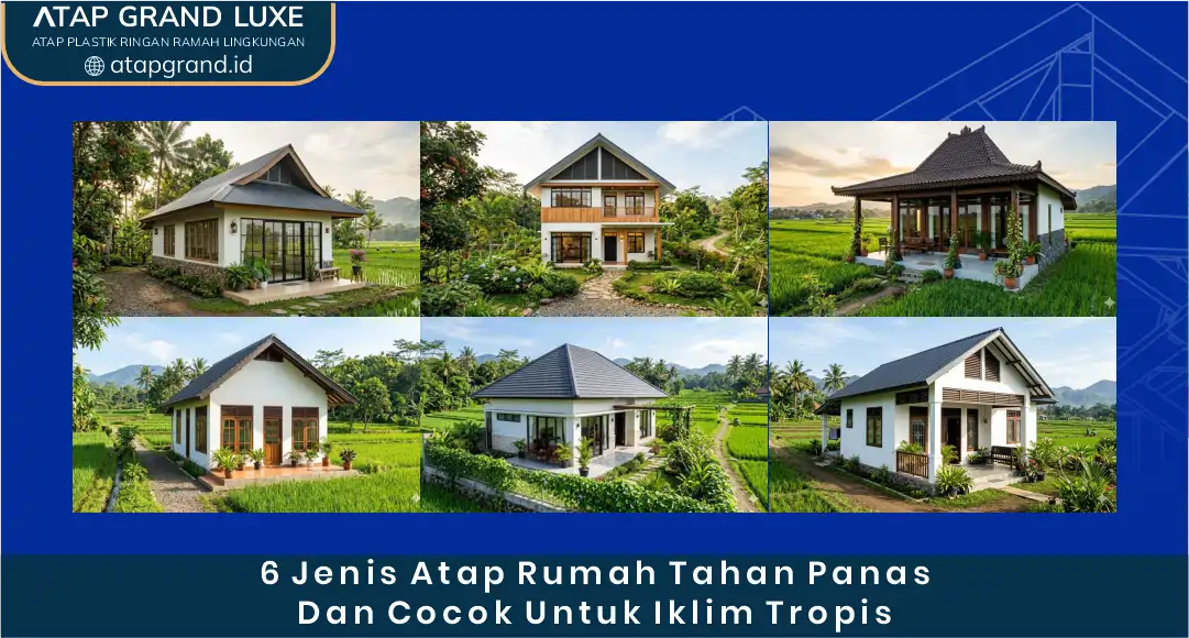 03 6 Jenis Atap Rumah Tahan Panas dan Cocok untuk Iklim Tropis