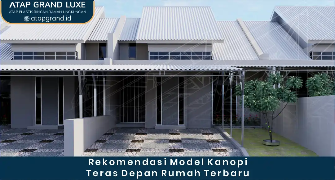 03 Rekomendasi Model Kanopi Teras Depan Rumah Terbaru
